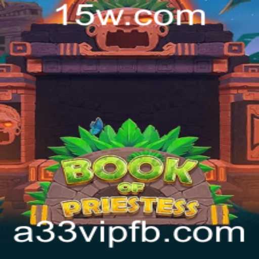 Explorando o Fascinante Mundo de BookOfPriestess: A Inovação no Universo dos Jogos